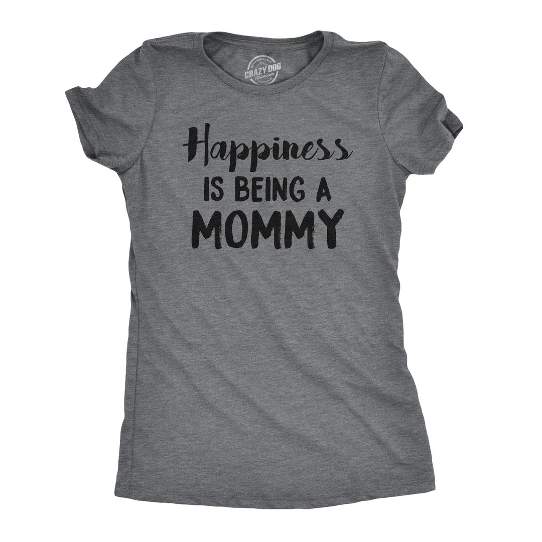 Funny Dark Heather Grey Happiness Is Being a Mommy Womens T Shirt Nerdy Mother's Day Tee