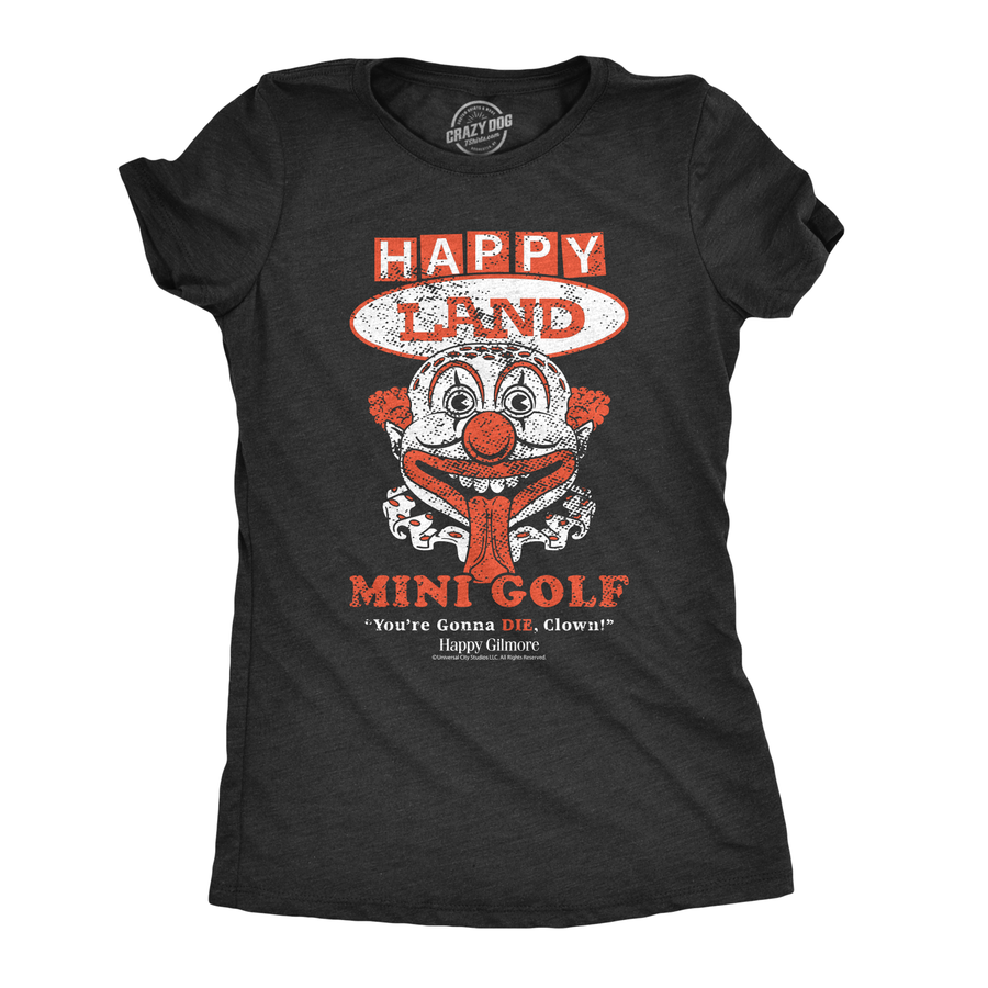 Funny Heather Black - Happy Land Mini Golf Happy Gilmore Happy Land Mini Golf Womens T Shirt Nerdy TV & Movies Golf Tee