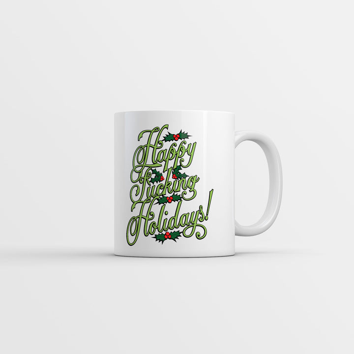 Funny White Happy Fucking Holidays Coffee Mug Nerdy christmas sarcastic Tee