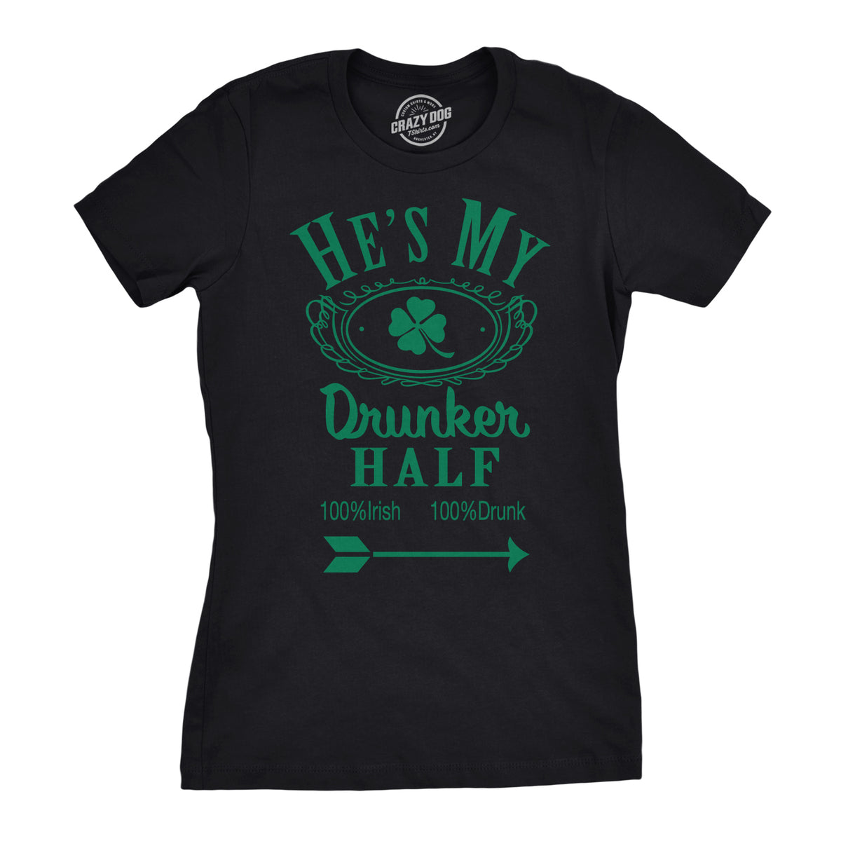 Funny Heather Black - Hes He&#39;s or She&#39;s My Drunker Half Womens T Shirt Nerdy Saint Patrick&#39;s Day Drinking Tee