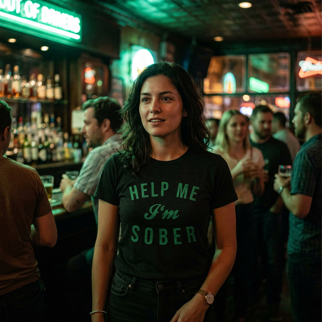 Help Me I'm Sober Women's T Shirt