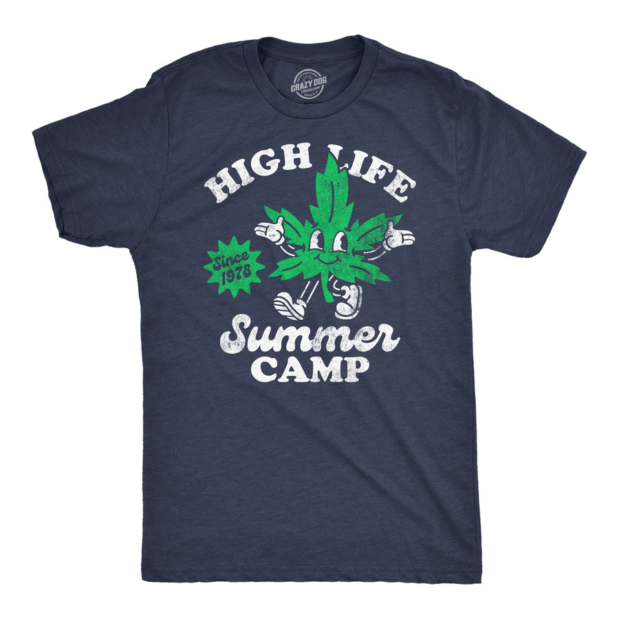Funny Heather Navy - High Life Summer Camp High Life Summer Camp Mens T Shirt Nerdy 420 Camping sarcastic Tee