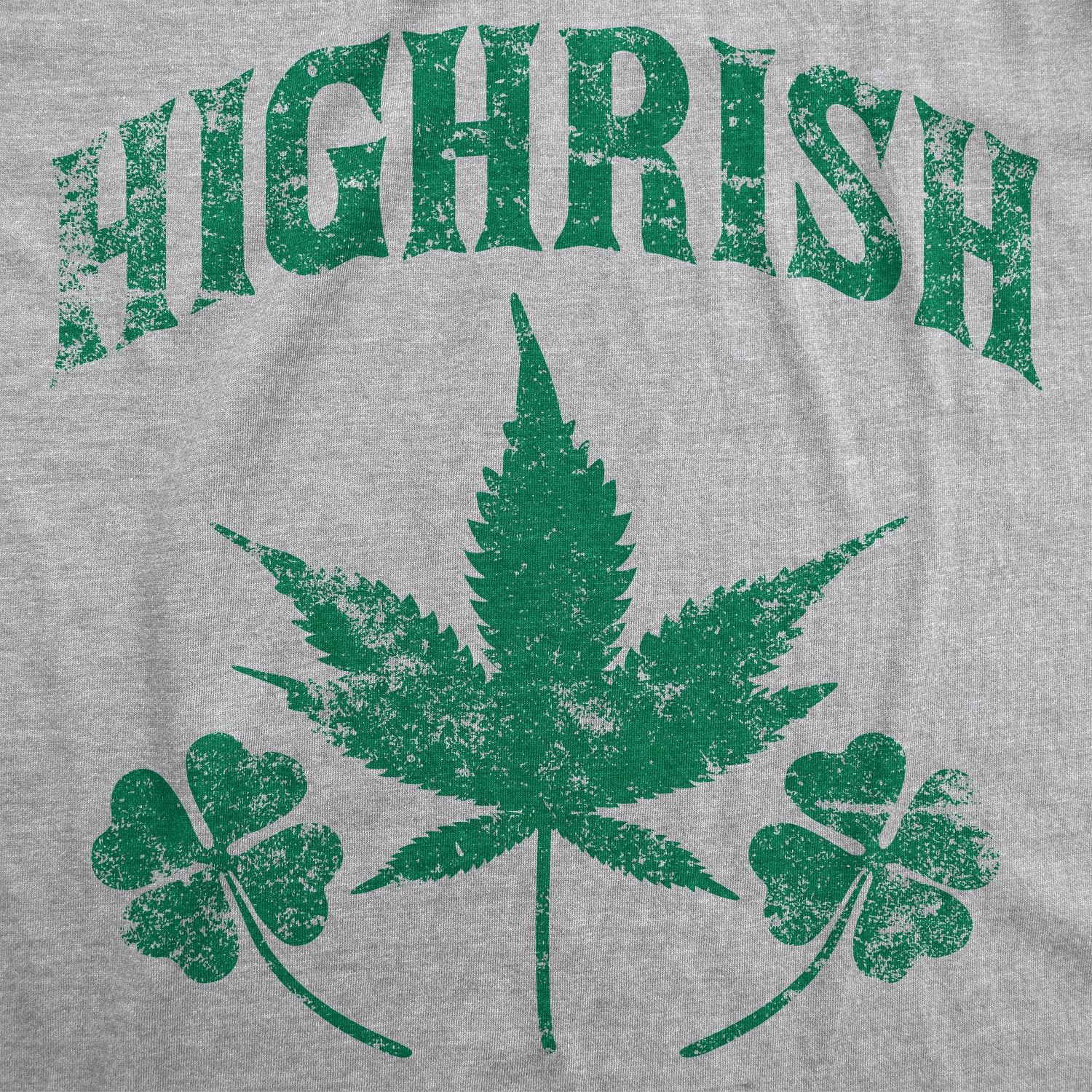 Funny Light Heather Grey - Highrish Highrish Womens T Shirt Nerdy Saint Patrick's Day 420 Tee