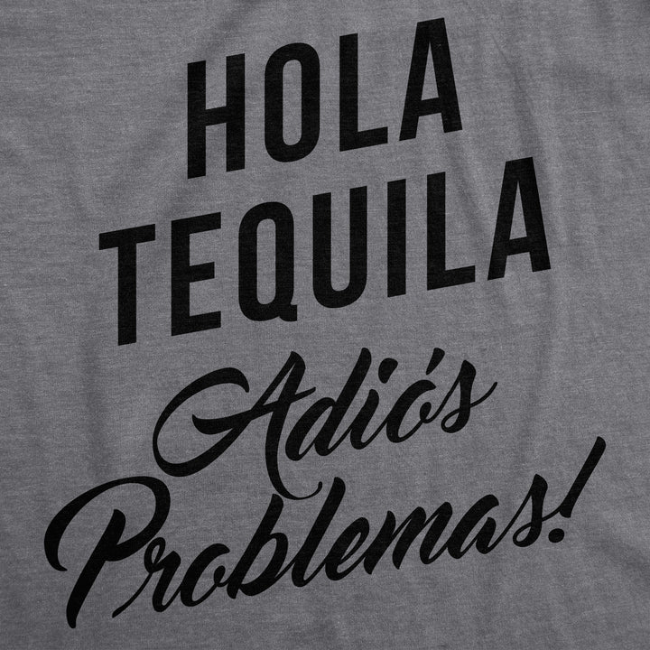 Hola Tequila Adios Problemas Women's T Shirt