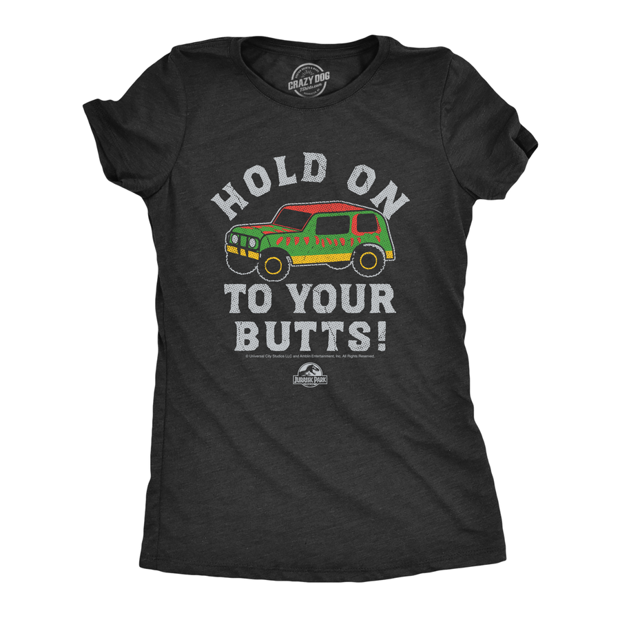 Funny Heather Black - Hold On To Your Butts Jurassic Park Hold On To Your Butts Womens T Shirt Nerdy TV & Movies Dinosaur Tee