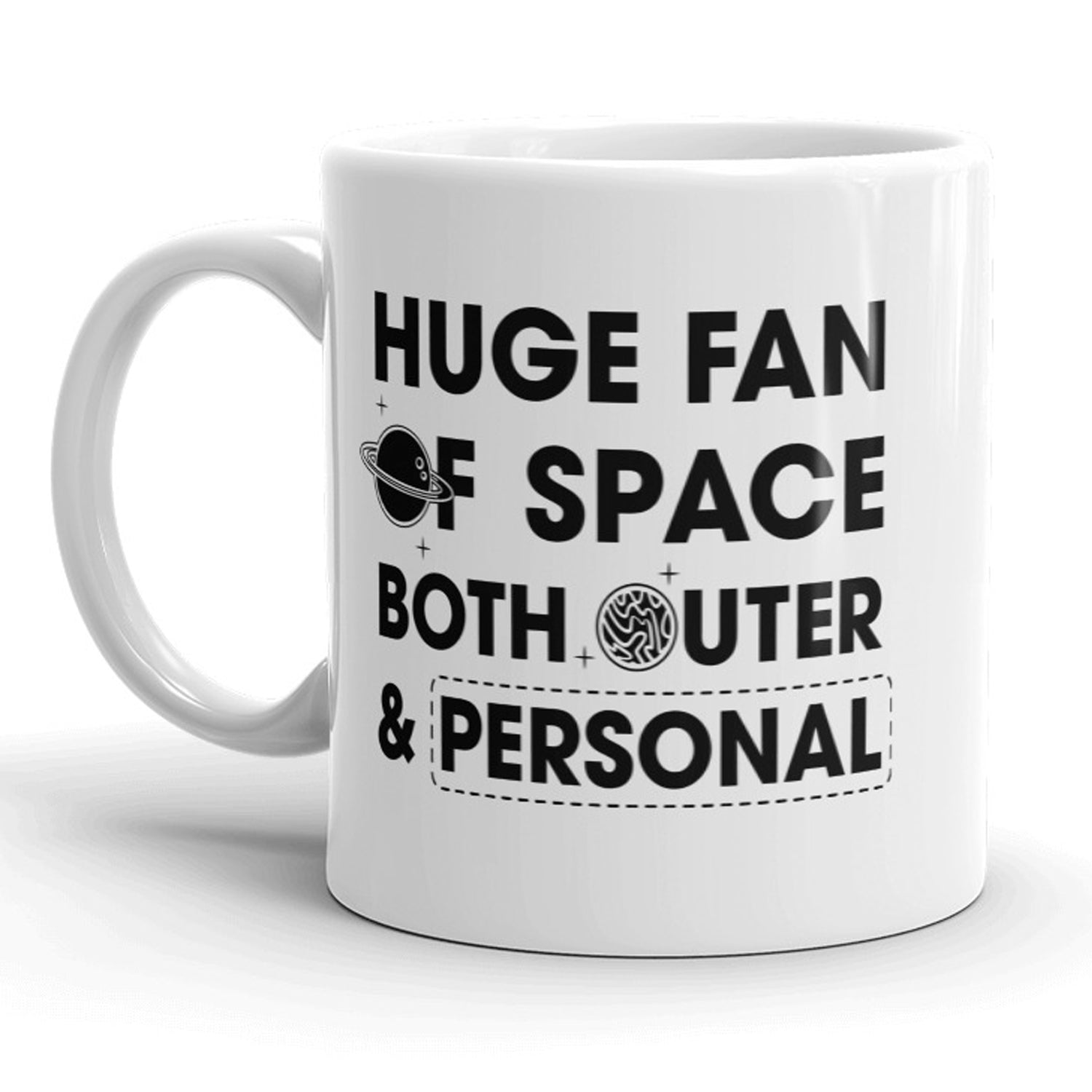Funny White Fan Of Space Coffee Mug Nerdy Sarcastic Tee