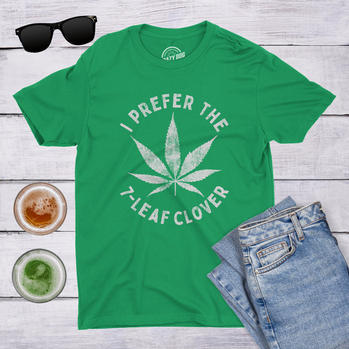 I Prefer The 7-Leaf Clover Men's T Shirt