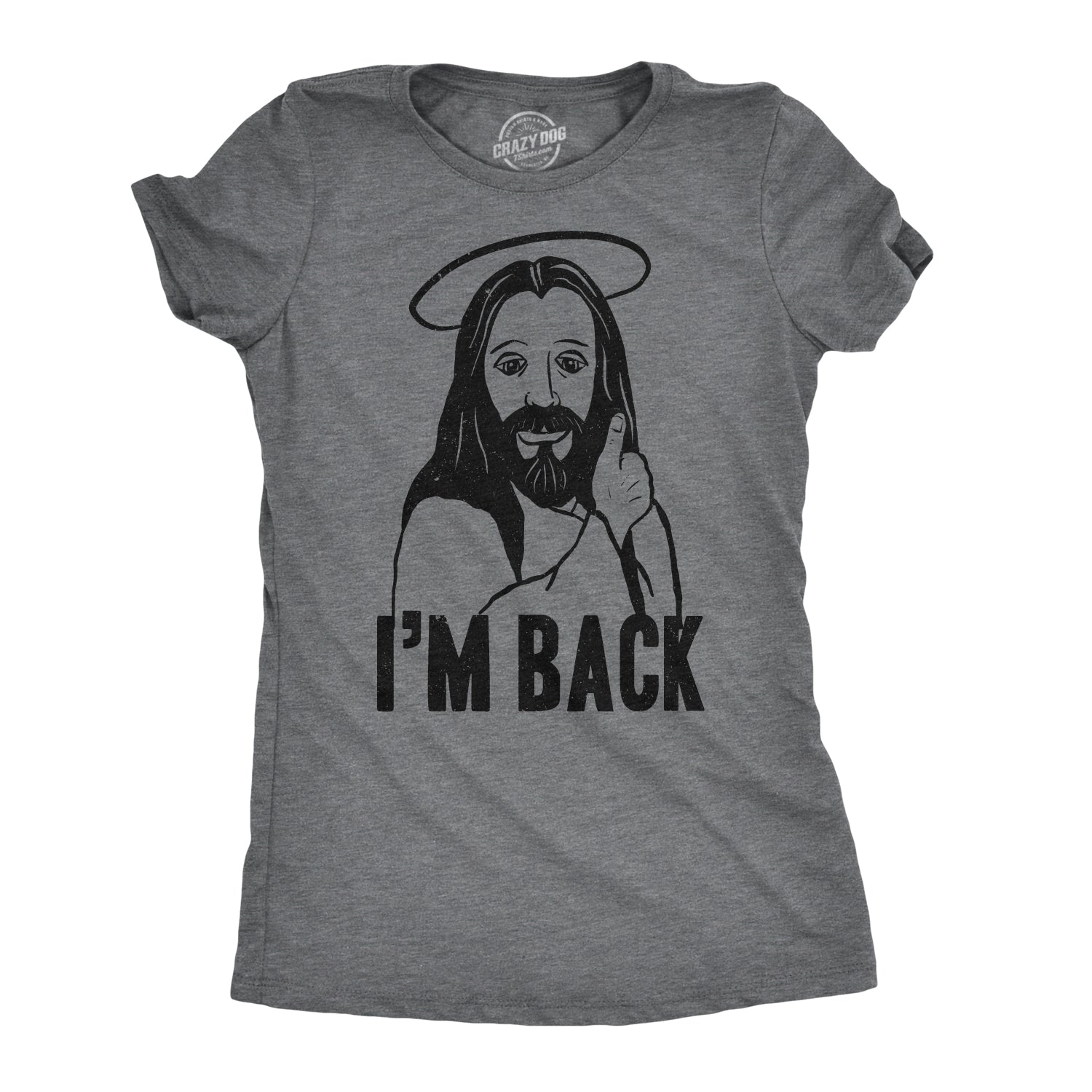 Funny Dark Heather Grey I'm Back Jesus Womens T Shirt Nerdy Easter Religion Tee