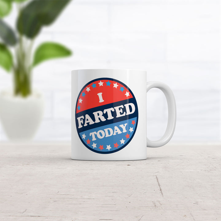 I Farted Today Mug