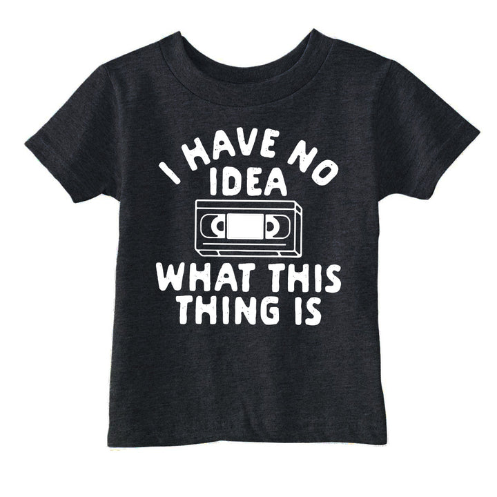 Funny Black I Have No Idea What This Thing Is Toddler T Shirt Nerdy sarcastic Tee