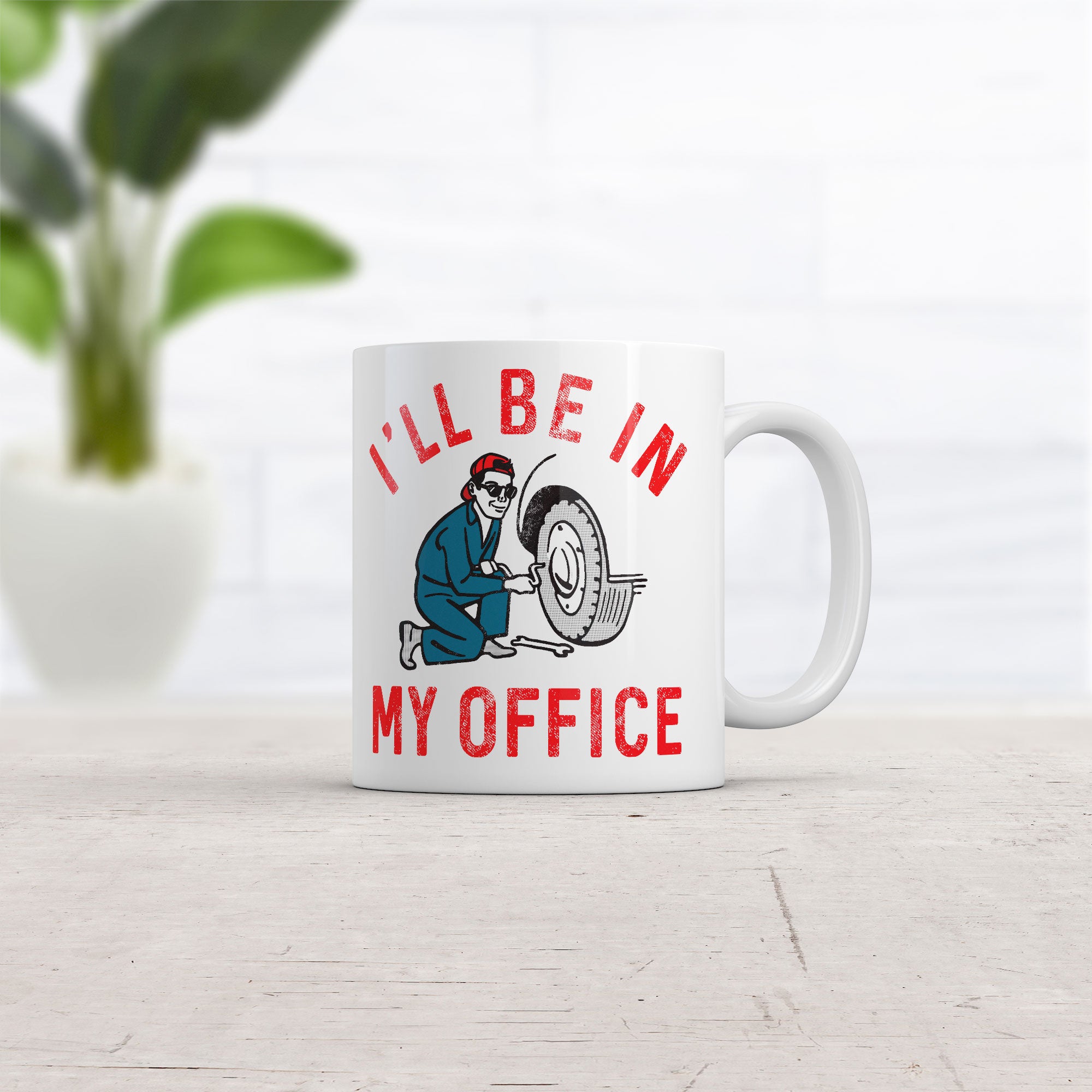 Funny White Ill Be In My Office Mechanic Coffee Mug Nerdy Mechanic Office sarcastic Tee