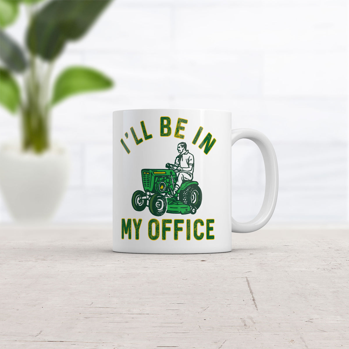 Ill Be In My Office Mower Mug