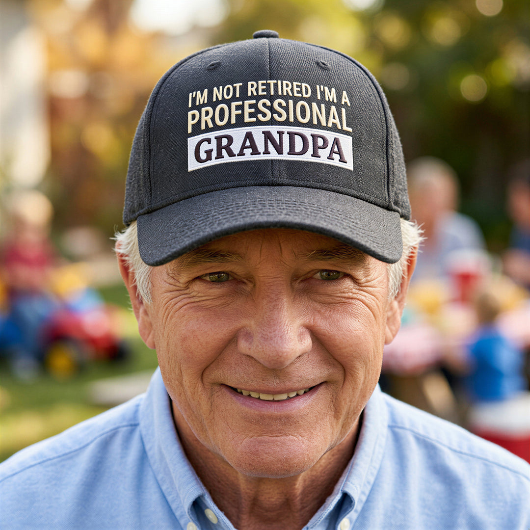 Im Not Retired Im A Professional Grandpa Hat