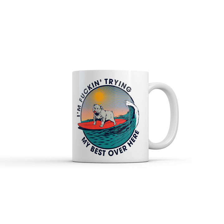 Funny White Im Fuckin Trying My Best Over Here Coffee Mug Nerdy sarcastic Tee