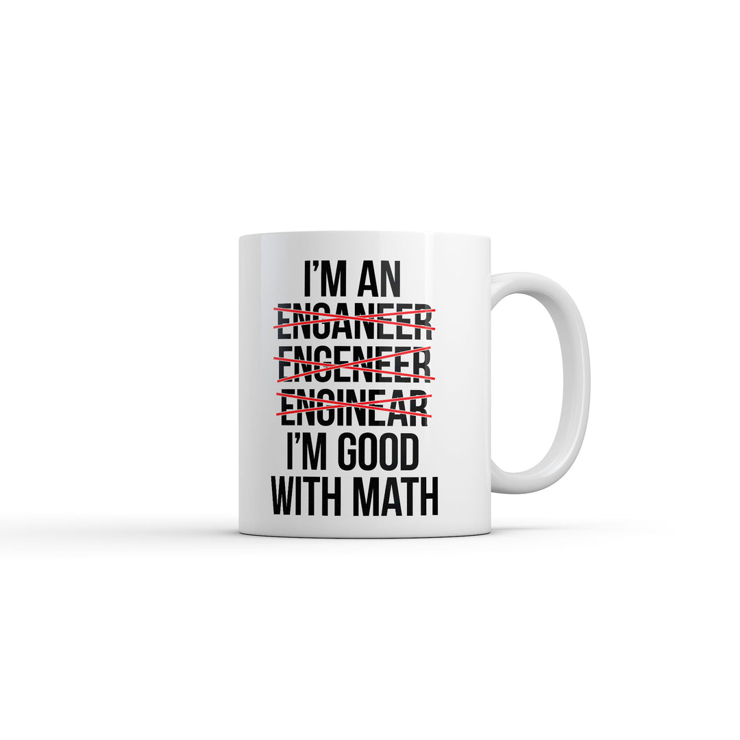 Funny White Im Good With Math Coffee Mug Nerdy sarcastic nerdy Tee