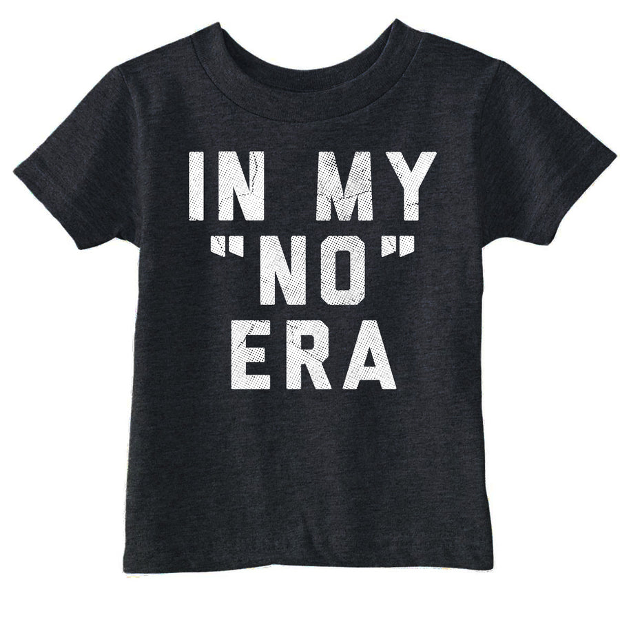 Funny Heather Black - No Era In My No Era Toddler T Shirt Nerdy sarcastic Tee