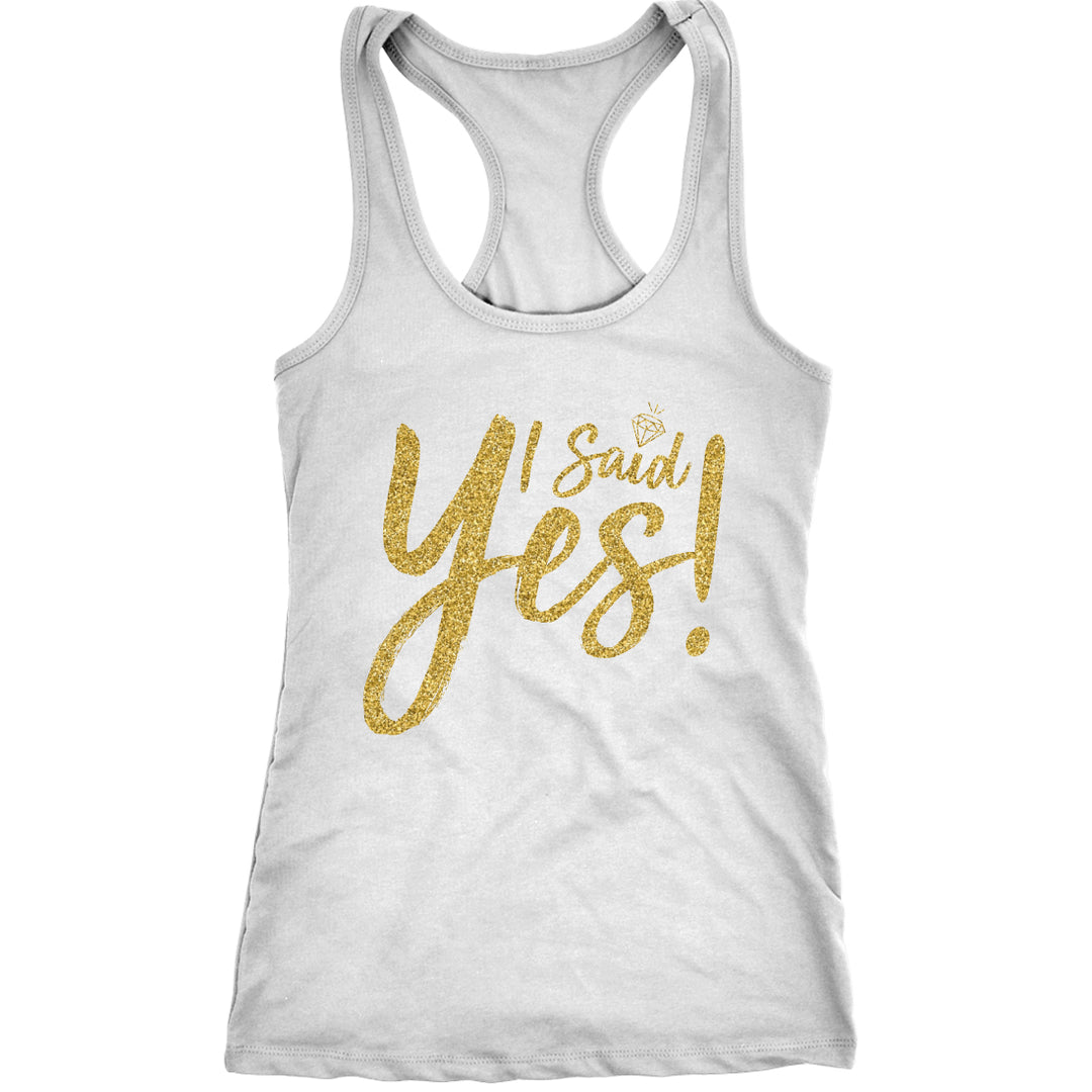 Funny White I Said Yes Womens Tank Top Nerdy Wedding Tee