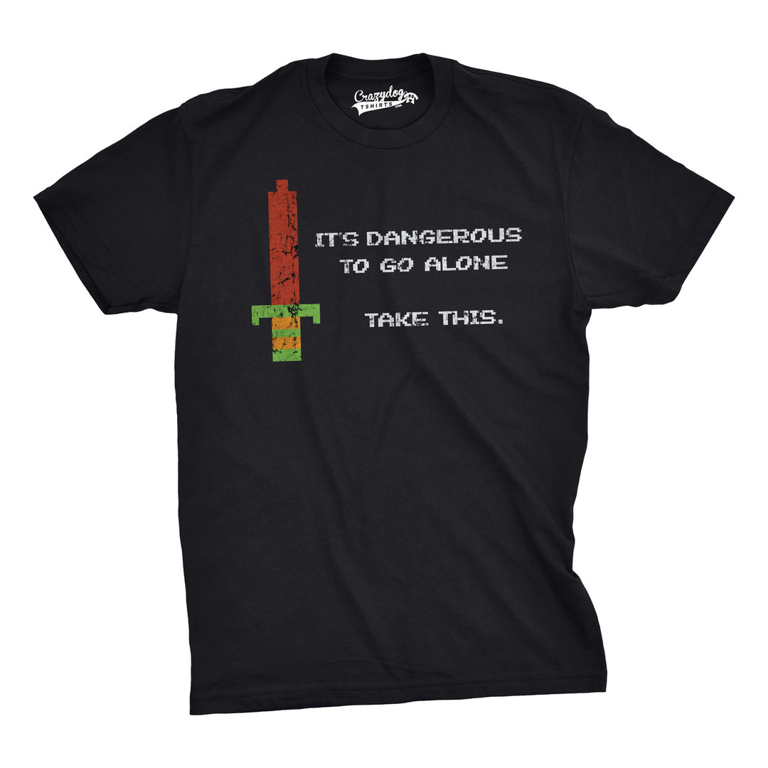 Funny Black It's Dangerous To Go Alone Mens T Shirt Nerdy Nerdy Video Games Tee