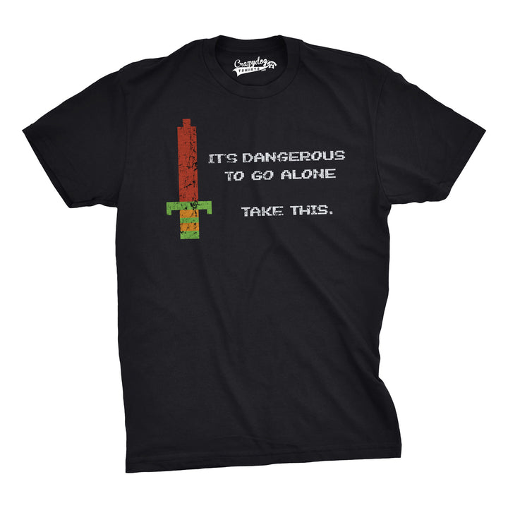 Funny Black It's Dangerous To Go Alone Mens T Shirt Nerdy Nerdy Video Games Tee