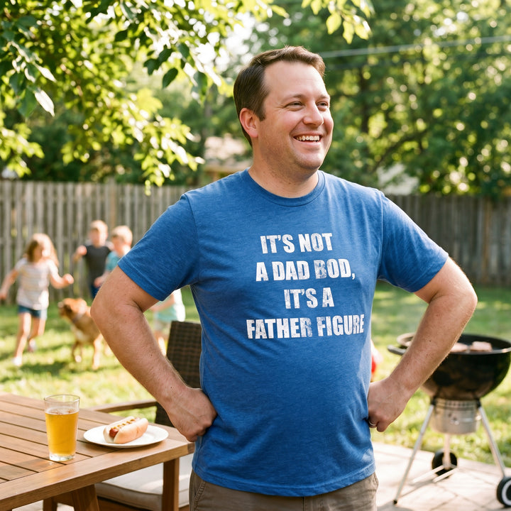It's Not A Dad Bod It's A Father Figure Men's T Shirt
