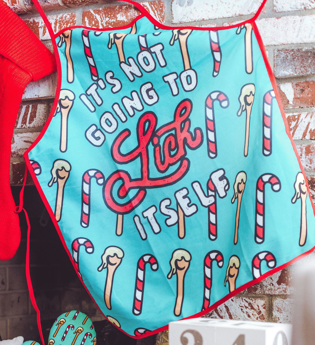 It's Not Going To Lick Itself Apron Bakeware