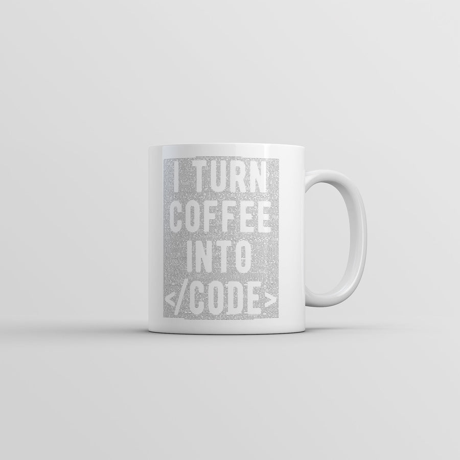 Funny White I Turn Coffee Into Code Coffee Mug Nerdy Office nerdy sarcastic Tee