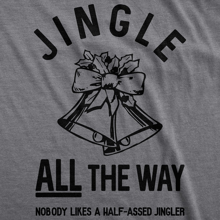 Jingle All The Way Men's T Shirt