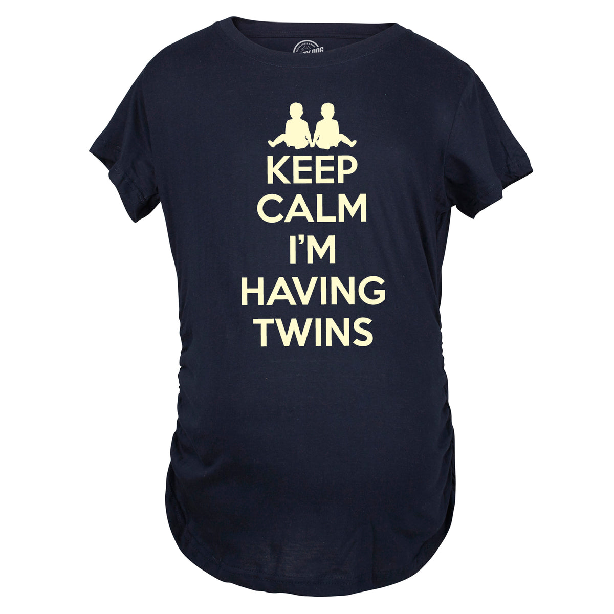 Keep Calm I&#39;m Having Twins Maternity T Shirt