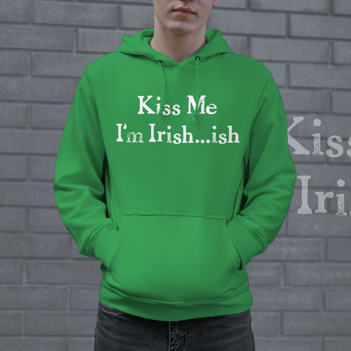 Kiss Me I&#39;m Irish…ish Hoodie