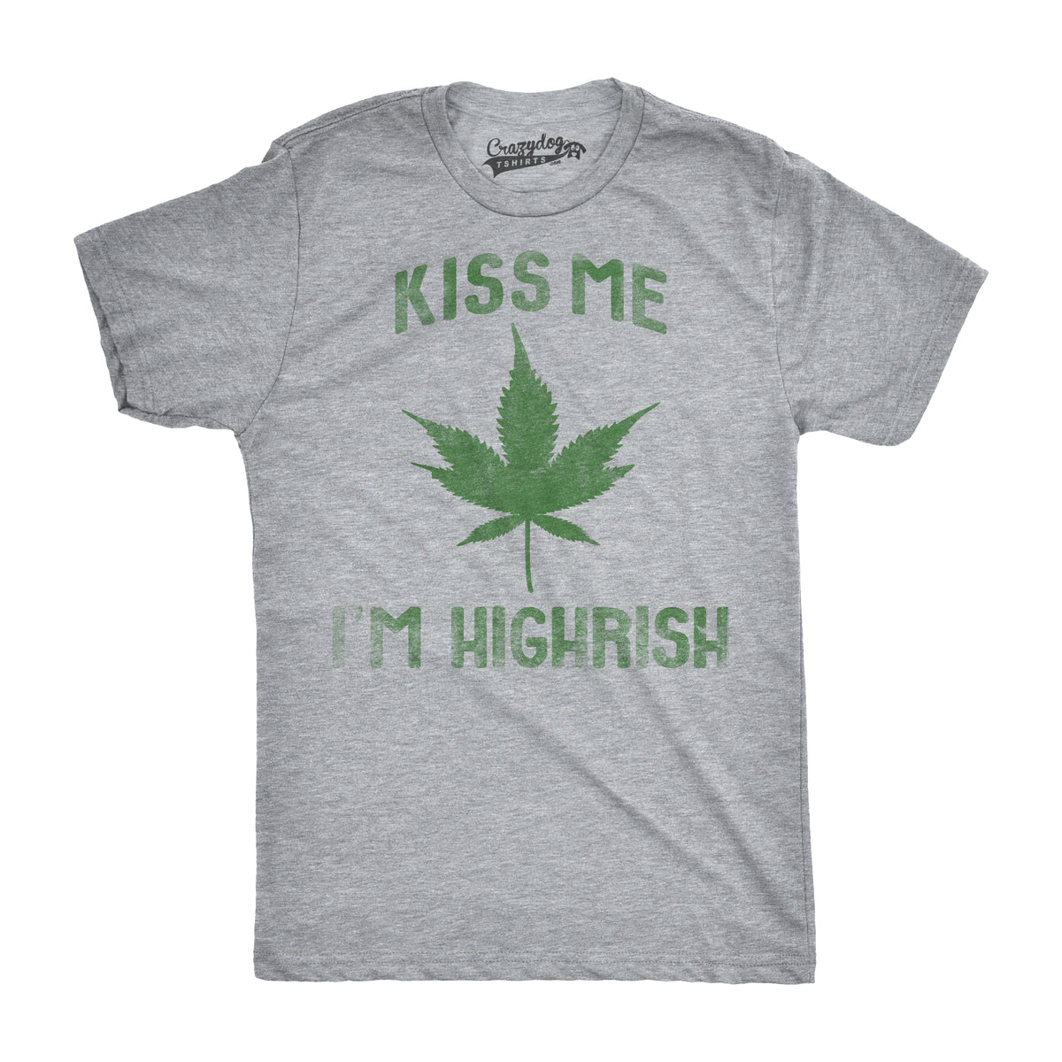 Funny Light Heather Grey Kiss Me I&#39;m Highrish Mens T Shirt Nerdy Saint Patrick&#39;s Day 420 Tee