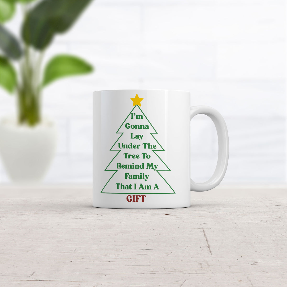 Im Gonna Lay Under The Tree To Remind My Family That I Am A Gift Mug