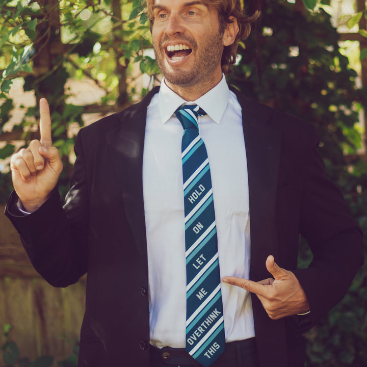 Hold On Let Me Overthink This Neck Tie Tie
