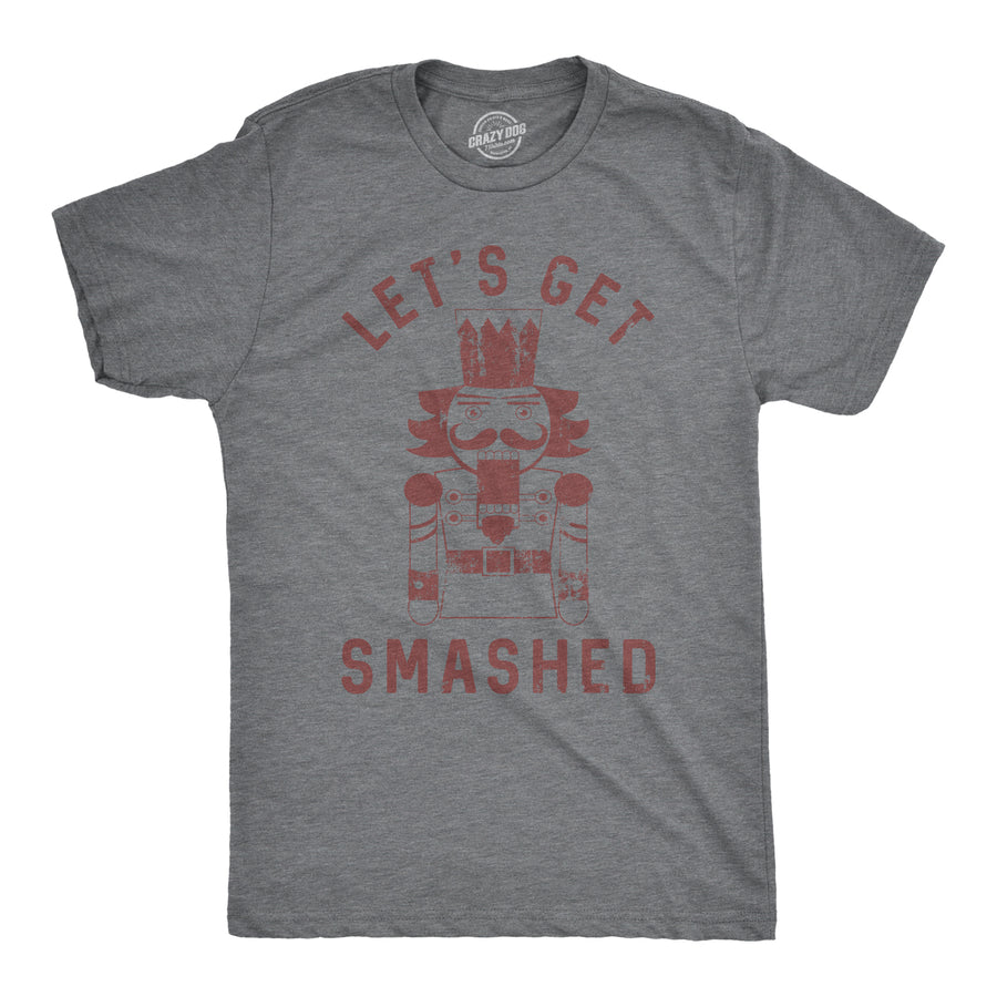 Funny Dark Heather Grey - Smashed Nutcracker Let's Get Smashed Nutcracker Mens T Shirt Nerdy Christmas Drinking Tee