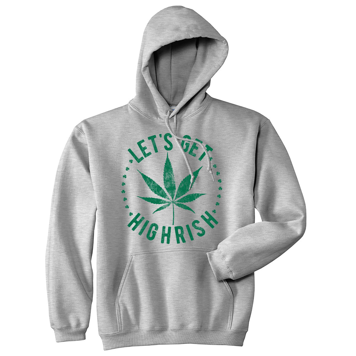 Funny Light Heather Grey Let&#39;s Get Highrish Hoodie Nerdy Saint Patrick&#39;s Day 420 Tee