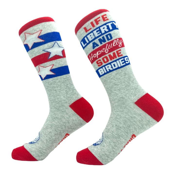 Men's Life Liberty And Hopefully Some Birdies Socks