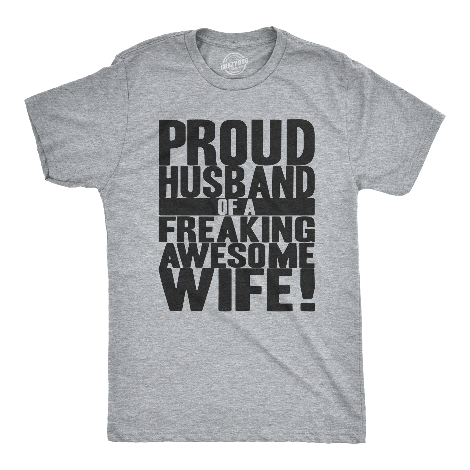 Funny Proud Husband of a Freaking Awesome Wife Mens T Shirt Nerdy Valentine's Day wedding Tee