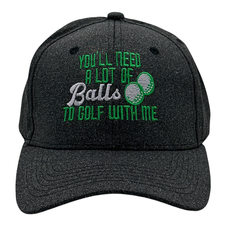 Funny Black - A Lot Of Balls Youll Need A Lot Of Balls To Golf With Me Nerdy Golf sarcastic Tee