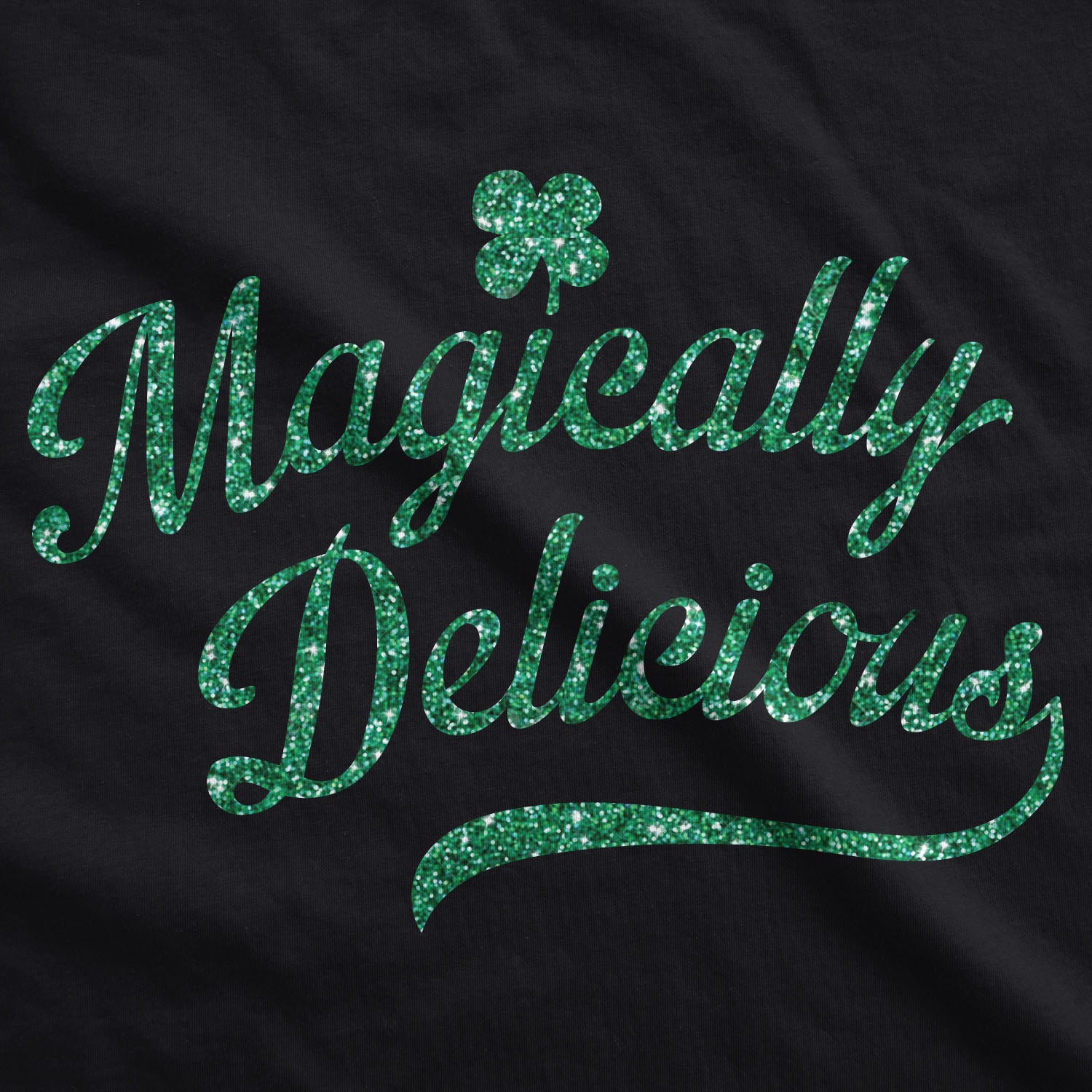 Funny Black - Magically Delicious Glitter Ink Magically Delicious Glitter Womens T Shirt Nerdy Saint Patrick's Day Tee