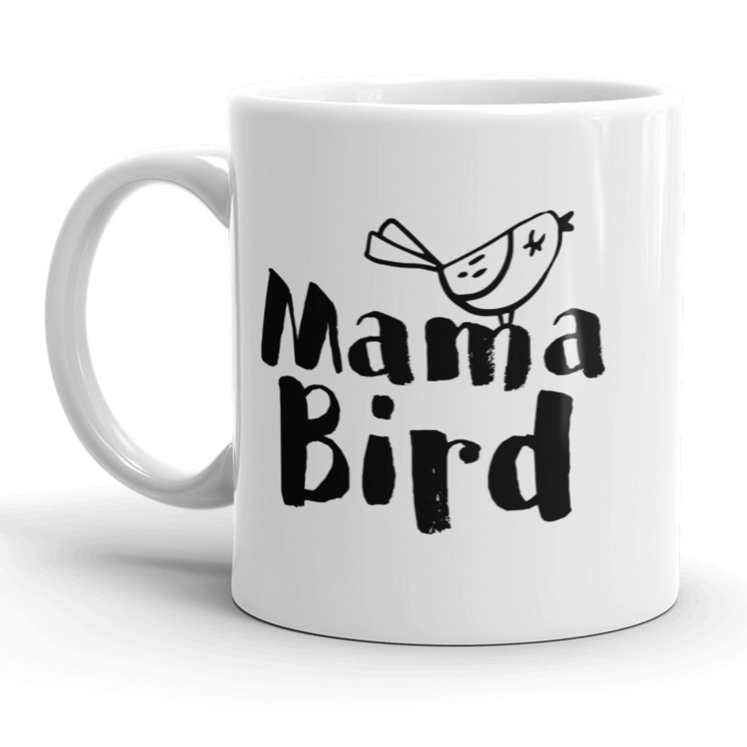 Funny Mama Bird Mama Bird Coffee Mug Nerdy Mother's Day animal Tee
