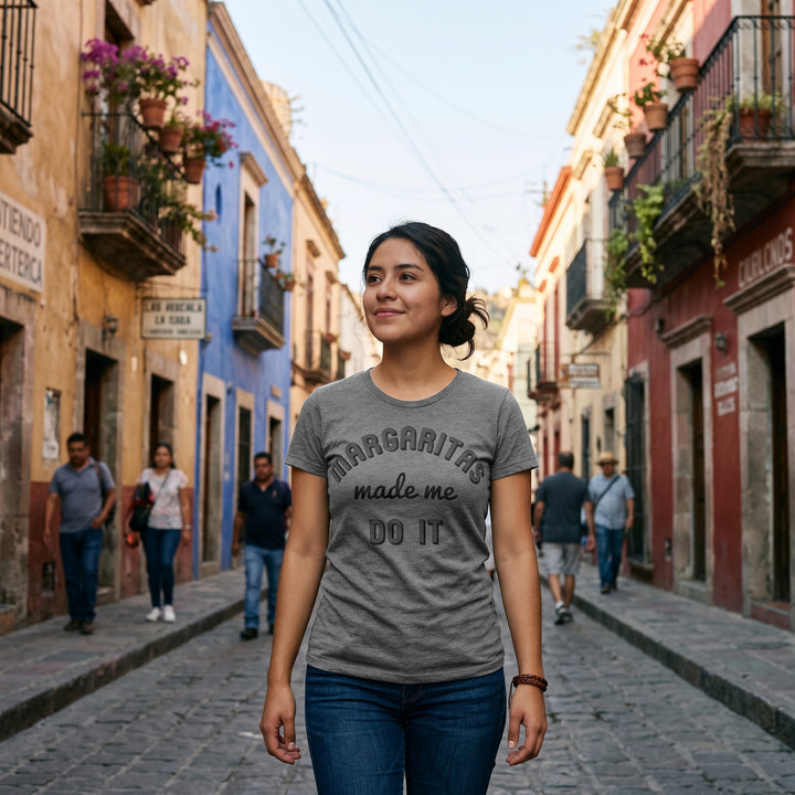 Margaritas Made Me Do It Women's T Shirt