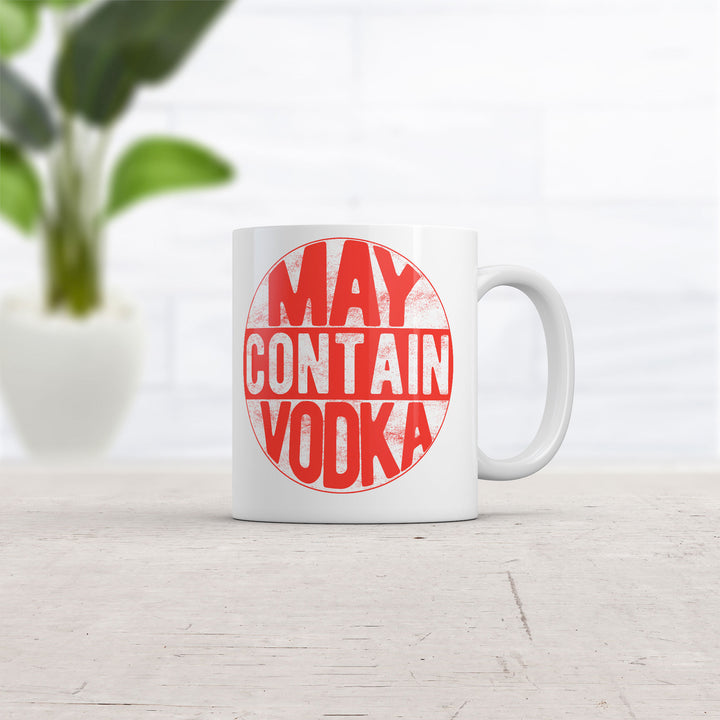 May Contain Vodka Mug