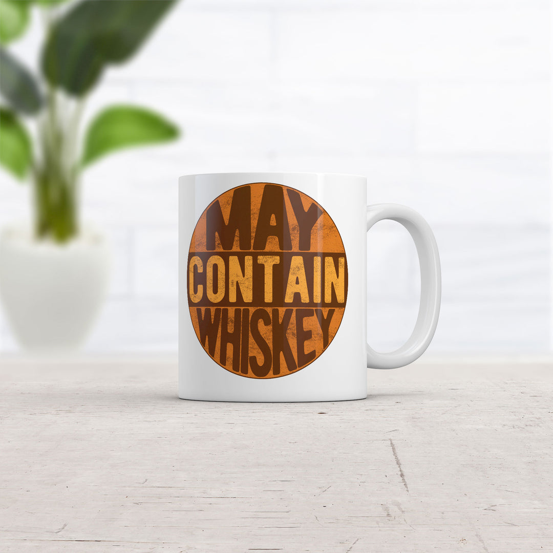 May Contain Whiskey Mug