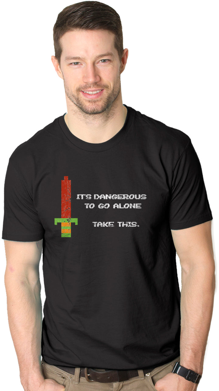 It's Dangerous To Go Alone Men's T Shirt