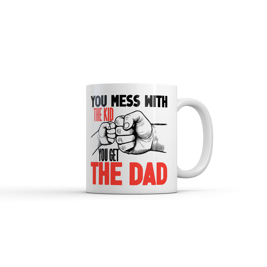 Funny White You Mess With The Kid You Get The Dad Coffee Mug Nerdy Father's Day sarcastic Tee