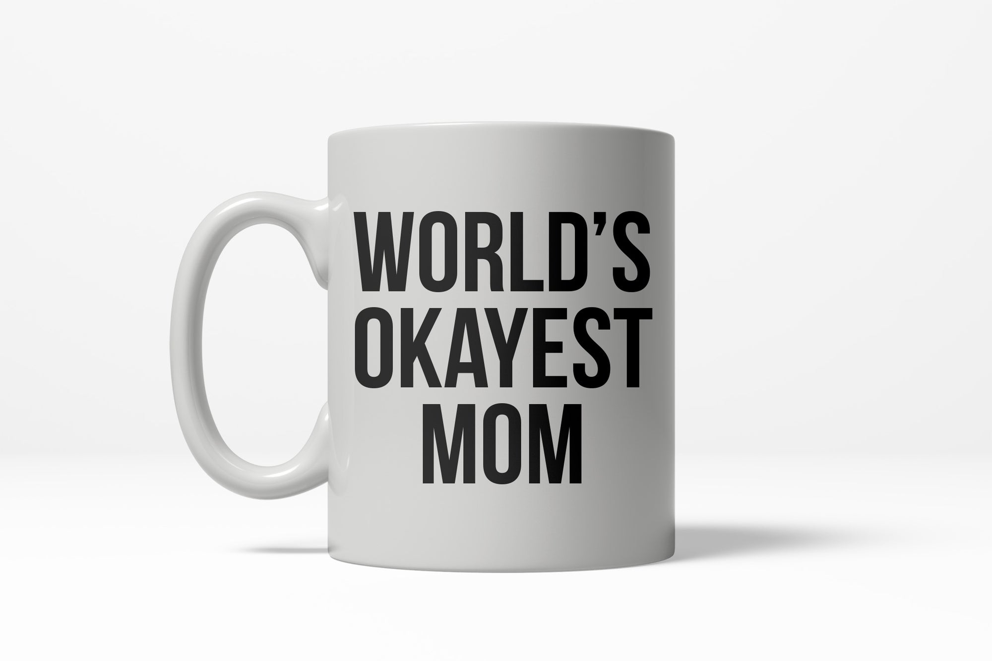 Funny Okayest Mom World's Okayest Mom Coffee Mug Nerdy Mother's Day okayest Tee