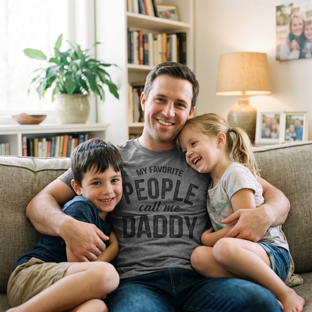 My Favorite People Call Me Daddy Men's T Shirt