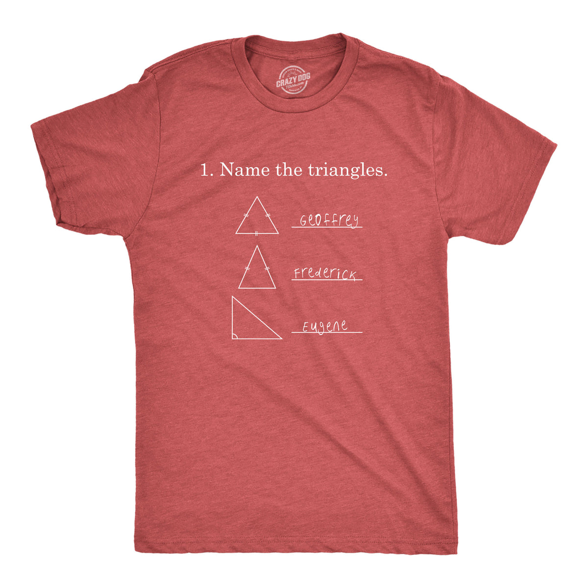 Funny Heather Red Name The Triangles Mens T Shirt Nerdy teacher Sarcastic science Tee