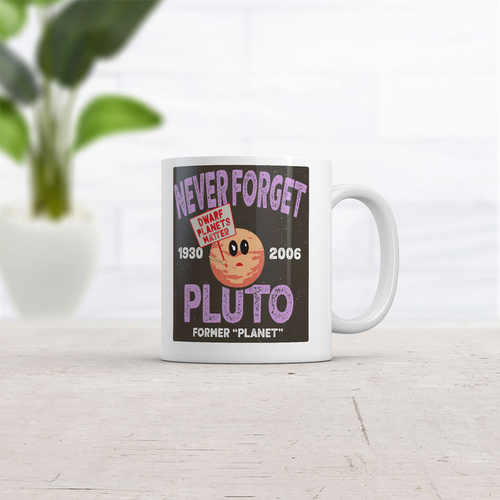Never Forget Pluto Mug