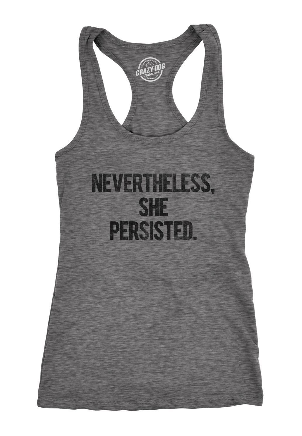 Funny Dark Heather Grey Nevertheless She Persisted Womens Tank Top Nerdy Political Tee