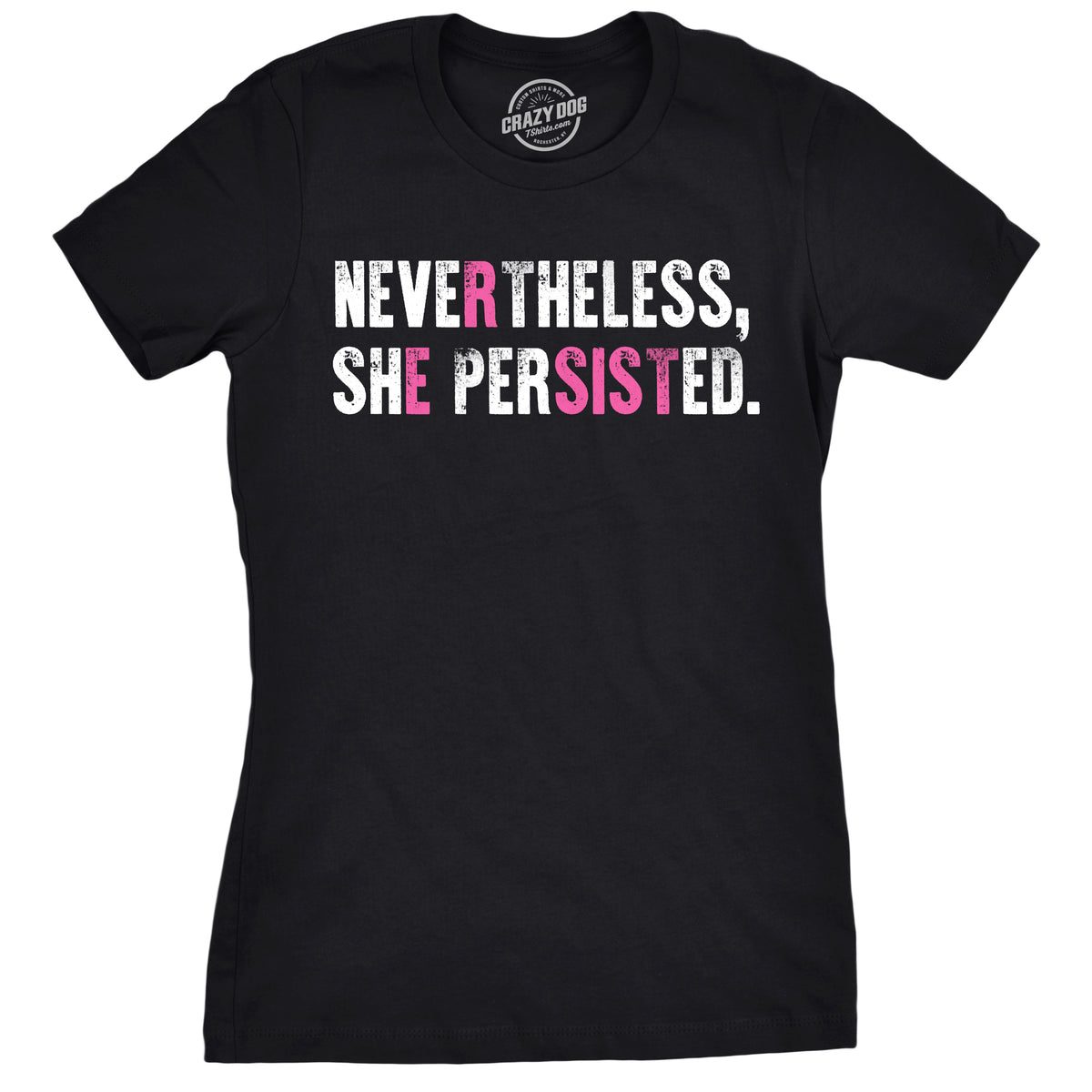 Funny Heather Black Nevertheless She Persisted Womens T Shirt Nerdy Political Tee